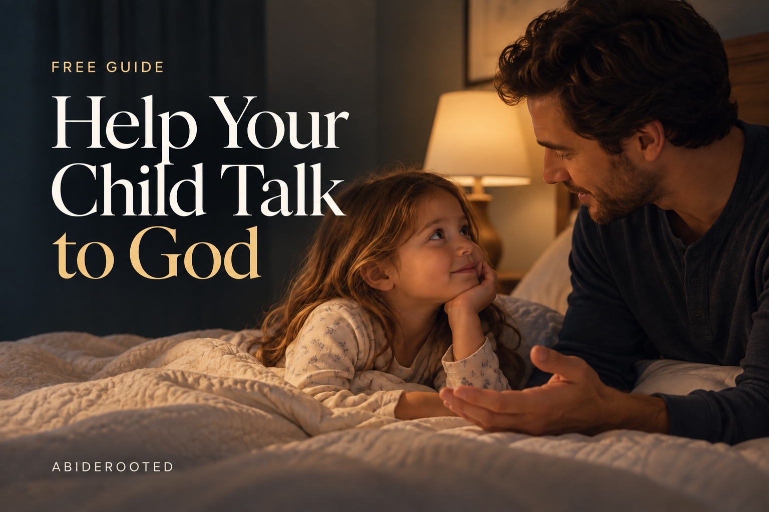 Parent and child praying together for the Help Your Child Talk to God guide